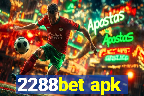 2288bet apk